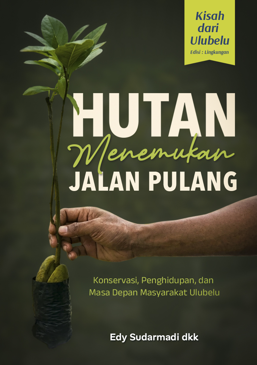 HUTAN MENEMUKAN JALAN PULANG