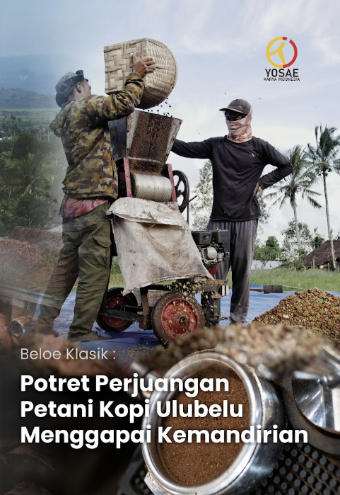 Beloe Klasik : Potret Perjuangan Petani Kopi Ulubelu Menggapai Kemandirian