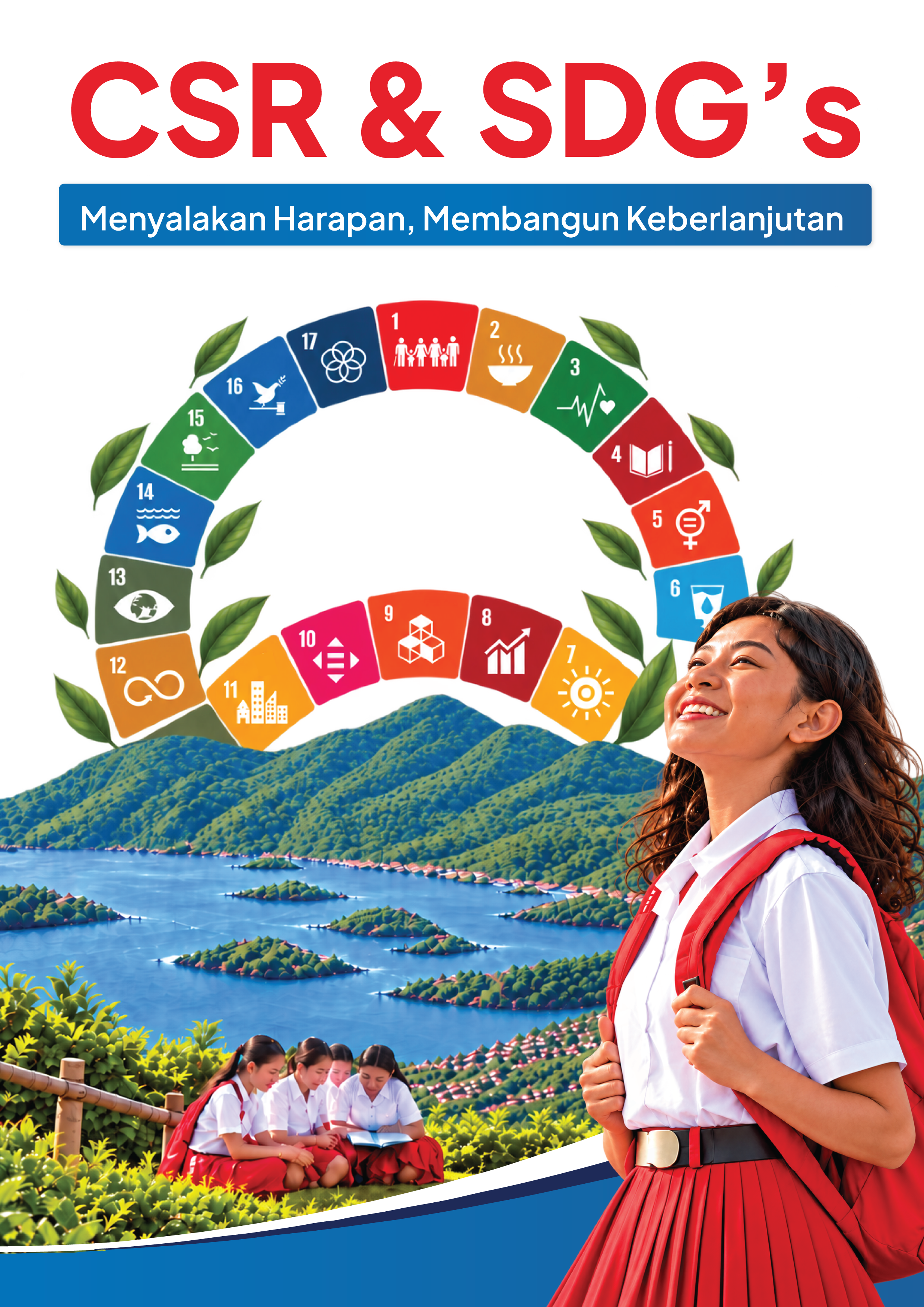 CSR & SDG's MENYALAKAN HARAPAN, MEMBANGUN KEBERLANJUTAN